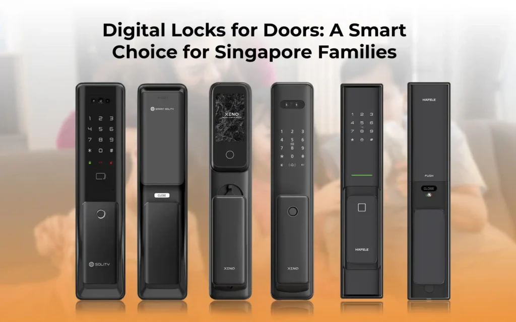 Digital Locks for Doors A Smart Choice for Singapore Familie