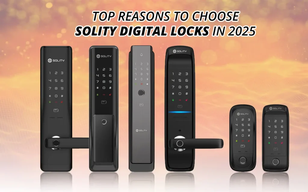 Top Reasons to Choose Solity Digital Locks in 2025