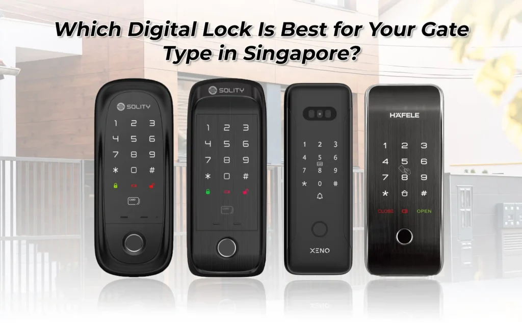 Which Digital Lock Is Best for Your Gate Type in Singapore